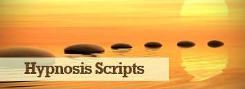 Hypnosis Scripts